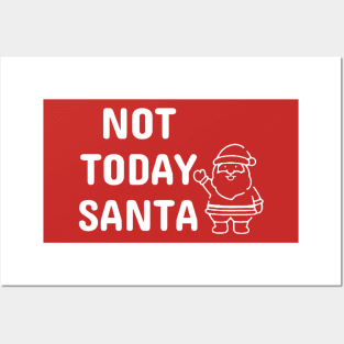 Not Today Santa Funny Not Today Satan Posters and Art